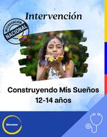 Intervención Construyendo Mis Sueños 12-14 Años