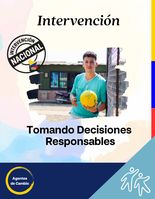 Intervención Tomando Decisiones Responsables