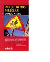 No queremos pistolas. Somos niños 